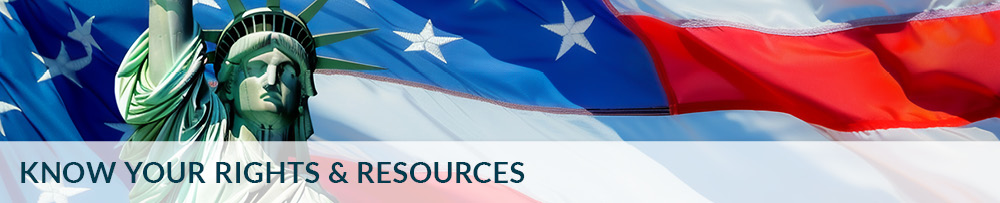 Know Your Rights & Resources